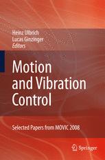Motion and Vibration Control - Heinz Ulbrich; Lucas Ginzinger
