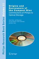 Origins and Successors of the Compact Disc - J.B.H. Peek; J.W.M Bergmans; J. A. M. M. van Haaren; Frank Toolenaar; S.G. Stan
