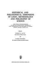 Historical and Philosophical Dimensions of Logic, Methodology and Philosophy of Science - Robert E. Butts; Jaakko Hintikka