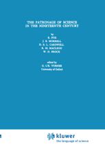 The Patronage of Science in the Nineteenth Century - G.L.E. Turner; Robert Fox; J.B. Morrell; D.S.L. Cardwell; Roy M. MacLeod; W.H. Brock
