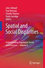 Spatial and Social Disparities - John Stillwell; Paul Norman; Claudia Thomas; Paula Surridge