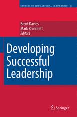 Developing Successful Leadership - Brent Davies; Mark Brundrett