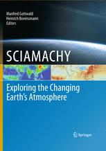 SCIAMACHY - Exploring the Changing Earthâ??s Atmosphere - Manfred Gottwald; Heinrich Bovensmann