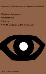 Strabismus Symposium Amsterdam, September 3â??4, 1981 - A.Th.M. van Balen; W.A. Houtman