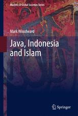Java, Indonesia and Islam - Mark Woodward