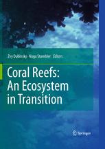 Coral Reefs: An Ecosystem in Transition - Zvy Dubinsky; Noga Stambler