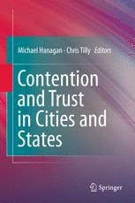 Contention and Trust in Cities and States - Michael Hanagan; Chris Tilly