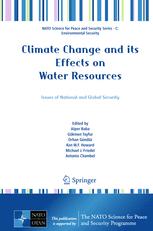 Climate Change and its Effects on Water Resources - Alper Baba; GÃ¶kmen Tayfur; Orhan GÃ¼ndÃ¼z; Ken W.F. Howard; Michael J. Friedel; Antonio Chambel