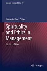 Spirituality and Ethics in Management - Laszlo Zsolnai