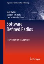 Software Defined Radios - Sofie Pollin; Michael Timmers; Liesbet Van der Perre
