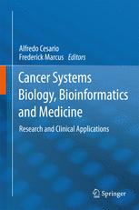 Cancer Systems Biology, Bioinformatics and Medicine - Alfredo Cesario; Frederick Marcus