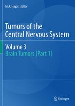 Tumors of the Central Nervous system, Volume 3 - M.A. Hayat