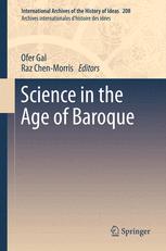 Science in the Age of Baroque - Ofer Gal; Raz Chen-Morris