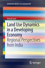 Land Use Dynamics in a Developing Economy - Shahab Fazal
