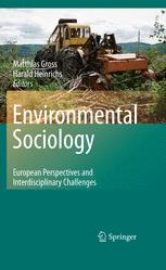 Environmental Sociology - Matthias Groß; Harald Heinrichs