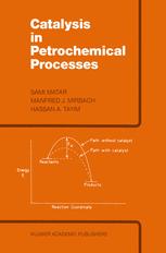 Catalysis in Petrochemical Processes - M.S. Matar; M.J. Mirbach; H.A. Tayim