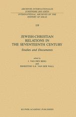 Jewish-Christian Relations in the Seventeenth Century - Johannes van den Berg; E.G. van der Wall
