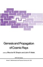 Genesis and Propagation of Cosmic Rays - M.M. Shapiro; John P. Wefel