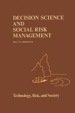Decision Science and Social Risk Management - M.W Merkhofer