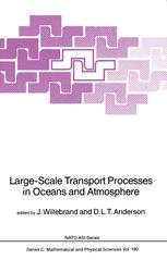 Large-Scale Transport Processes in Oceans and Atmosphere - J. Willebrand; D.L.T. Anderson