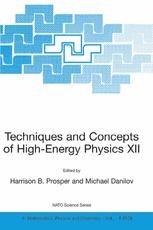 Techniques and Concepts of High-Energy Physics XII - Harrison B. Prosper; Michael Danilov