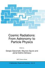 Cosmic Radiations: From Astronomy to Particle Physics - Giorgio Giacomelli; Maurizio Spurio; Jamal Eddine Derkaoui