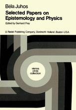 Selected Papers on Epistemology and Physics - B. Juhos; G. Frey; Henk L. Mulder