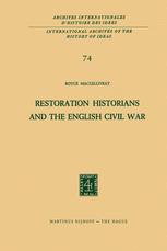 Restoration Historians and the English Civil War - R.C. MacGillivray