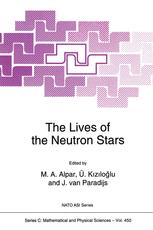 The Lives of the Neutron Stars - M.H. Alpar; Ü. Kizilogammalu; Jan van Paradijs