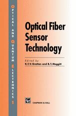 Optical Fiber Sensor Technology - L.S. Grattan; B.T. Meggitt