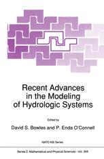 Recent Advances in the Modeling of Hydrologic Systems - D.S Bowles; P. Enda O'Connell