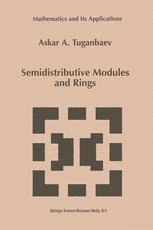 Semidistributive Modules and Rings - A.A. Tuganbaev