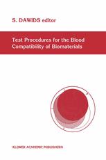 Test Procedures for the Blood Compatibility of Biomaterials - S. Dawids