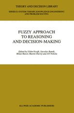 Fuzzy Approach to Reasoning and Decision-Making - VilÃ©m NovÃ¡k; Jaroslav RamÃ­k; Milan Mares; Martin CernÃ½; JirÃ­ Nekola