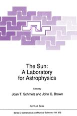 The Sun: A Laboratory for Astrophysics - J.T. Schmelz; Richard Brown