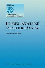 Learning, Knowledge and Cultural Context - Linda King