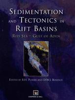 Sedimentation and Tectonics in Rift Basins Red Sea:- Gulf of Aden - B.H. Purser; D.W. Bosence