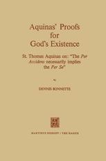 Aquinas’ Proofs for God’s Existence - Dennis Bonnette