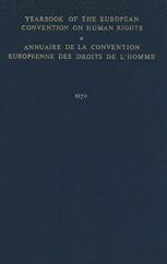 Yearbook of the European Convention on Human Rights / Annuaire de la Convention Europeenne des Droits de Lâ??Homme - Council of Europe Staff