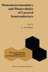 Photoelectrochemistry and Photovoltaics of Layered Semiconductors - A. Aruchamy
