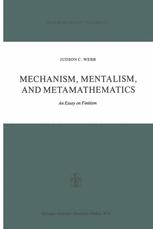 Mechanism, Mentalism and Metamathematics - J. Webb