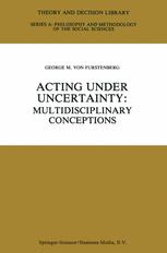 Acting under Uncertainty - George M. von Furstenberg