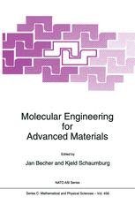 Molecular Engineering for Advanced Materials - J. Becher; Kjeld Schaumburg