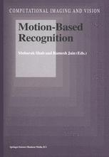 Motion-Based Recognition - Mubarak Shah; Ramesh Jain