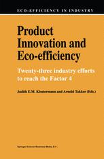 Product Innovation and Eco-Efficiency - Jacqueline M. Cramer; Judith E.M. Klostermann; Adrie van Dam; Arnold Tukker; Bernhard L. van der Ven