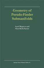 Geometry of Pseudo-Finsler Submanifolds - Aurel Bejancu; Hani Reda Farran