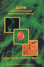 Actin: A Dynamic Framework for Multiple Plant Cell Functions - Christopher J. Staiger; Frantisek Baluska; D. Volkmann; P. Barlow