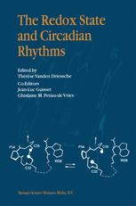 The Redox State and Circadian Rhythms - Thérèse Vanden Driessche; J.L. Guisset; G.M. Petiau-de Vries