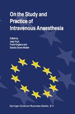 On the Study and Practice of Intravenous Anaesthesia - J. Vuyk; Frank H.M. Engbers; Sandra M. Groen-Mulder