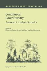 Continuous Cover Forestry - Klaus von Gadow; JÃ¼rgen Nagel; Joachim Saborowski